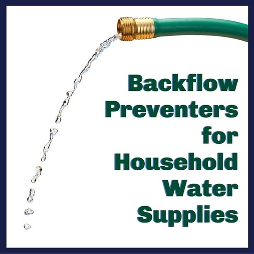 Backflow Preventers for household water supplies